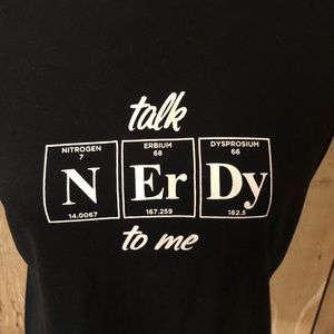 NWT “Talk Nerdy To Me” cotton tee